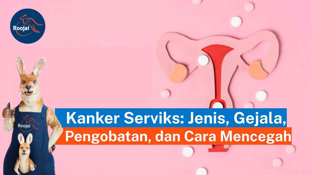 kanker serviks | roojai.co.id