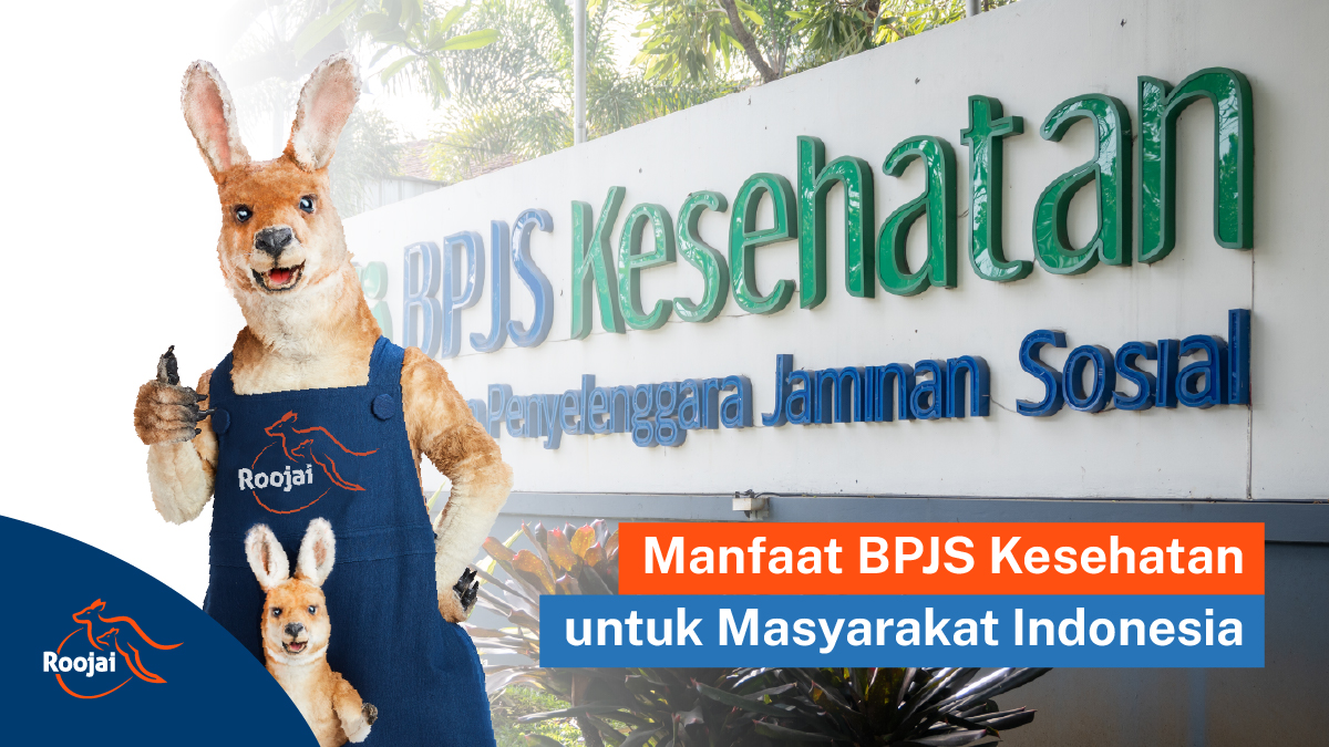 Manfaat BPJS Kesehatan I Roojai.co.id