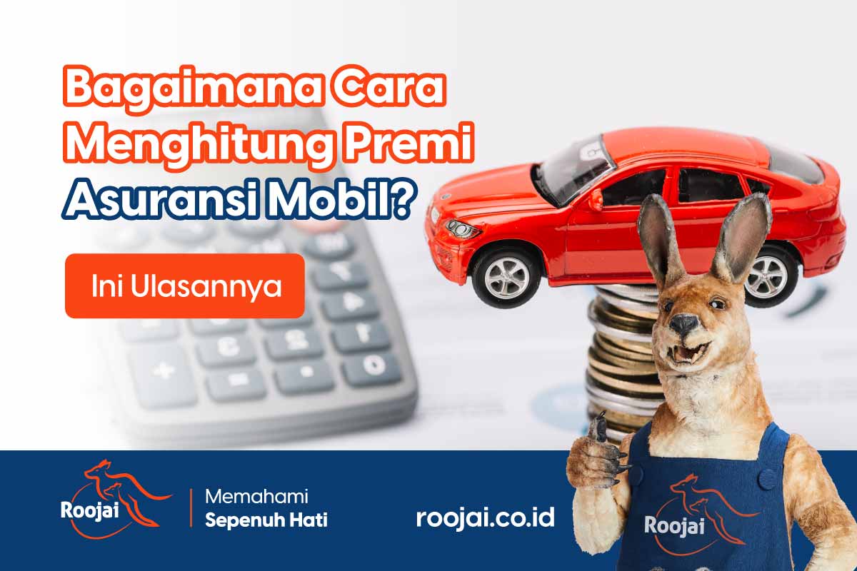 Ilustrasi bagaimana cara menghitung premi asuransi mobil