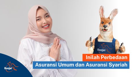 Perbedaan Asuransi Umum dan Syariah I Roojai.co.id