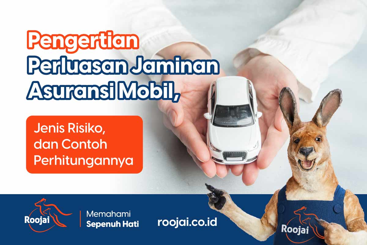 perluasan-jaminan-asuransi-mobil | roojai.co.id