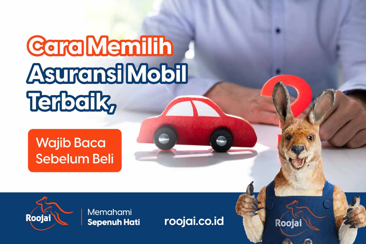 cara memilih asuransi mobil terbaik