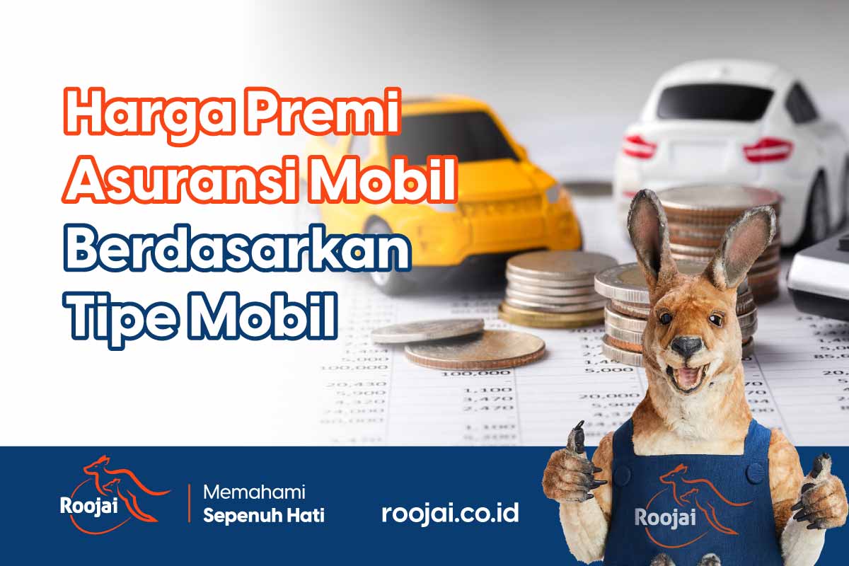 Harga Premi Asuransi Mobil Berdasarkan Tipe Mobil