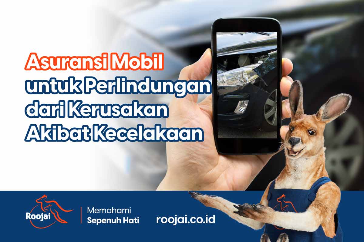 Asuransi Mobil untuk Perlindungan dari Kerusakan Akibat Kecelakaan