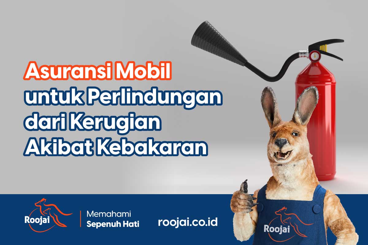 Asuransi Mobil untuk perlindungan dari kerugian akibat kebakaran