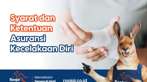 Syarat dan Ketentuan Asuransi Kecelakaan Diri