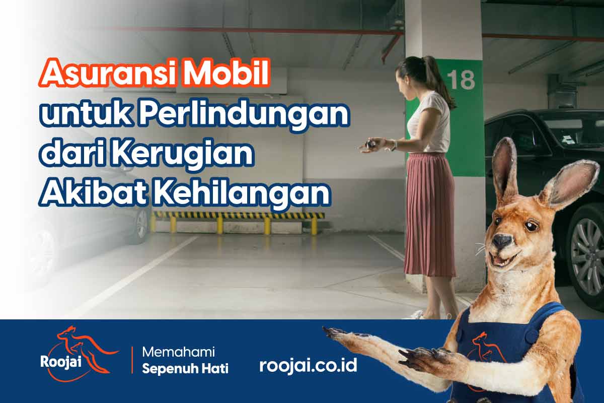 Asuransi Mobil untuk Perlindungan dari Kerugian akibat Kehilangan