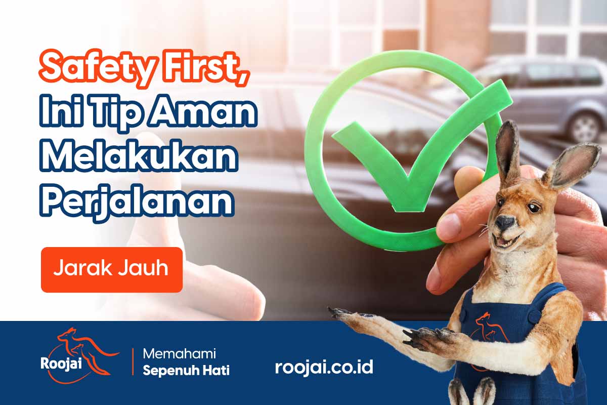 Safety First, Ini Tip Aman Melakukan Perjalanan Jarak Jauh