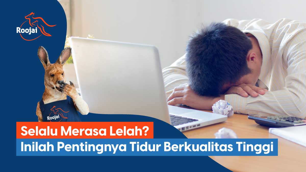 Selalu Merasa Lelah? Inilah Pentingnya Tidur Berkualitas Tinggi