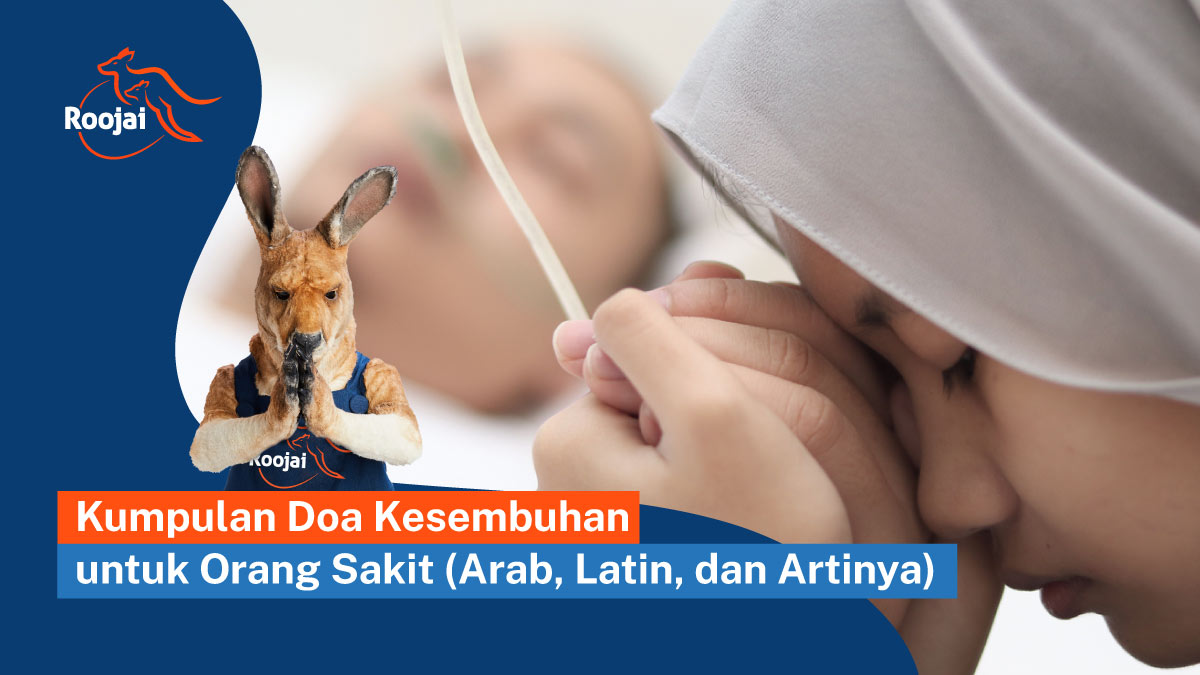 Kumpulan Doa Kesembuhan untuk Orang Sakit (Arab, Latin, dan Artinya)