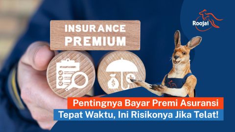 Pentingnya Bayar Premi Asuransi Tepat Waktu | roojai.co.id