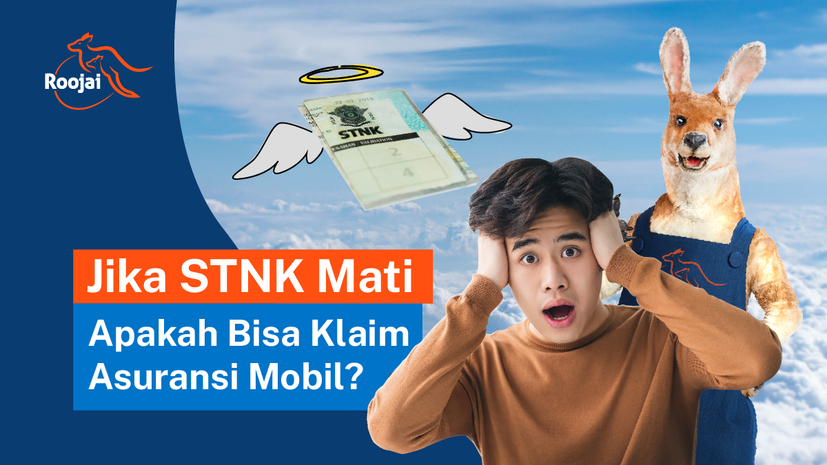 stnk mati, apakah bisa klaim asuransi | roojai.co.id