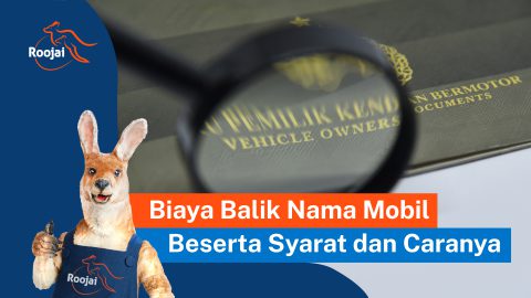 Biaya Balik Nama Mobil | roojai.co.id