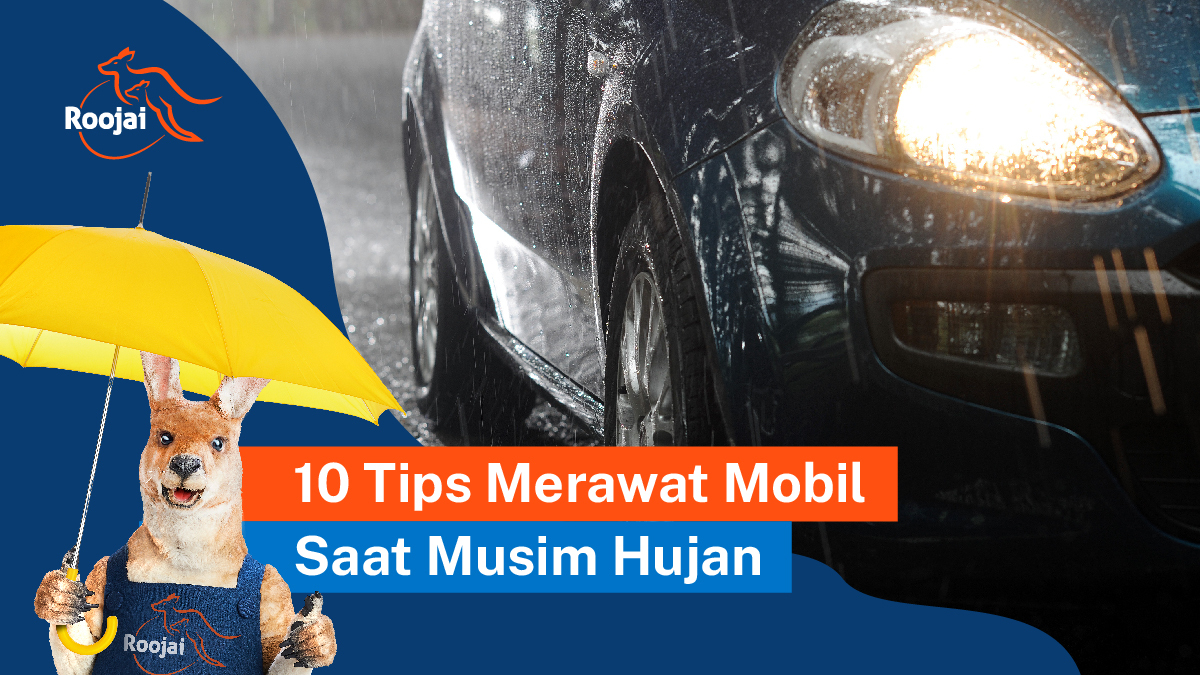 Tips Merawat Mobil Saat Musim Hujan | roojai.co.id