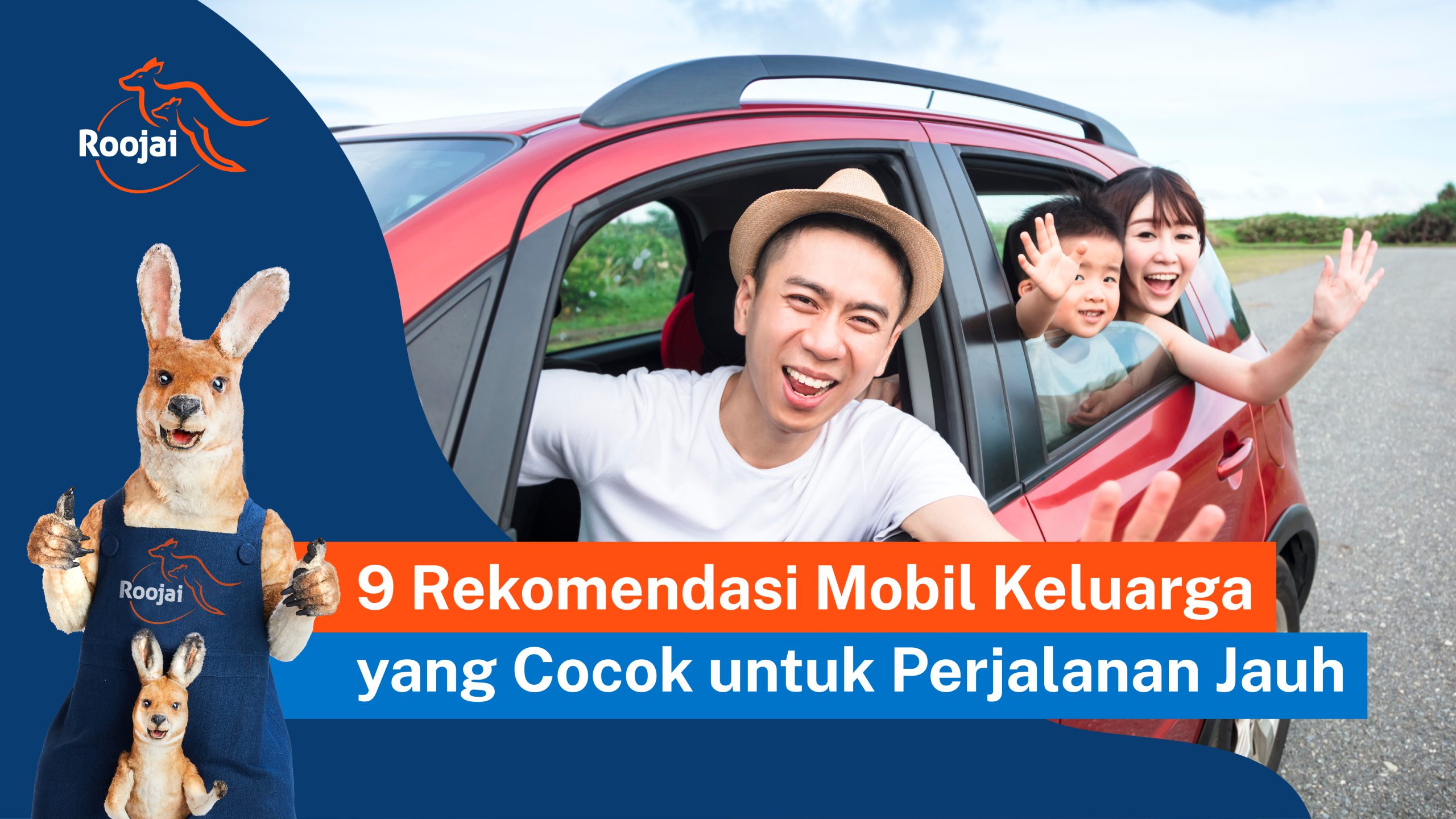 Mobil Keluarga untuk Perjalanan Jauh | Roojai.co.id