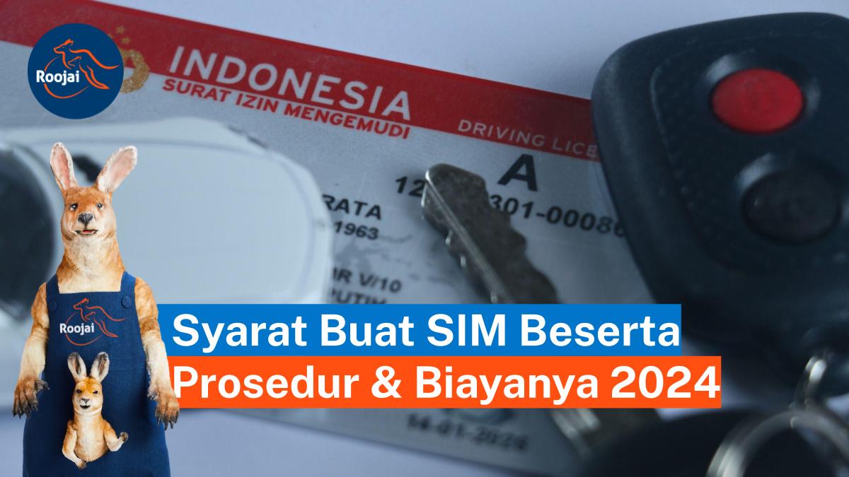 Cara dan syarat buat SIM I Roojai.co.id