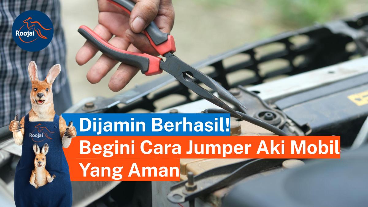 cara jumper aki mobil | roojai.co.id