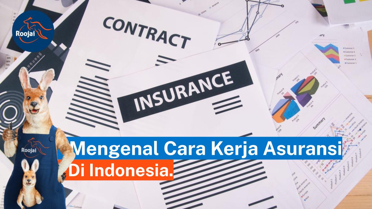 Cara Kerja Asuransi | roojai.co.id