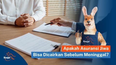Apakah Asuransi Jiwa Bisa Dicairkan Sebelum Meninggal I Roojai.co.id