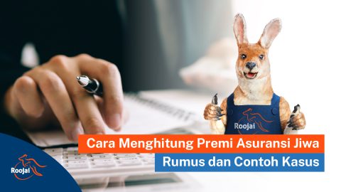 Cara Menghitung Premi Asuransi Jiwa I Roojai.co.id