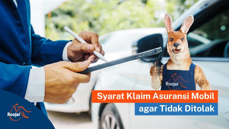 Syarat Klaim Asuransi Mobil I Roojai.co.id