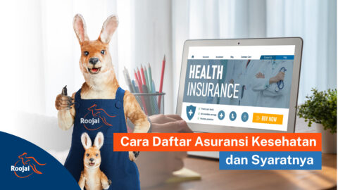 Cara Daftar Asuransi Kesehatan dan Syaratnya I Roojai.co.id
