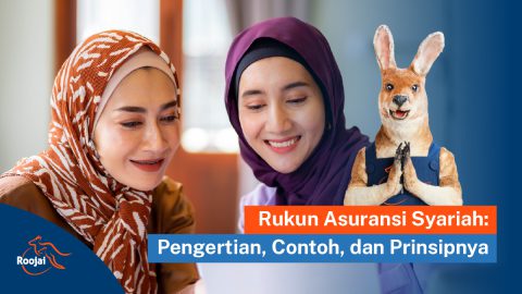 Rukun Asuransi Syariah Pengertian, Contoh, dan Prinsipnya I Roojai.co.id