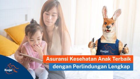 Asuransi Kesehata Anak Terbaik dengan Perlindungan Lengkap I Roojai.co.id