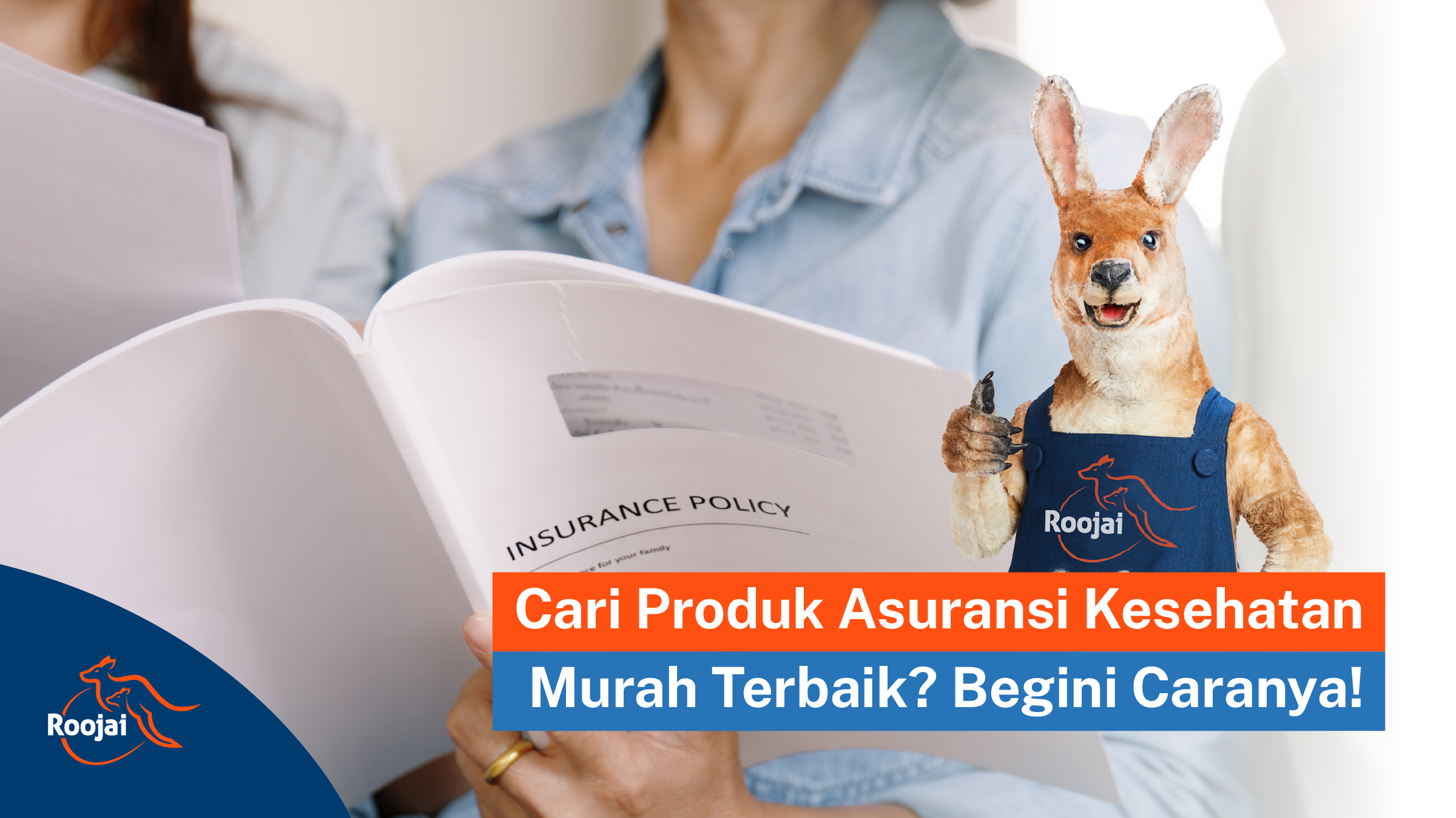 Cari Produk Asuransi Kesehatan Murah Terbaik I Roojai.co.id